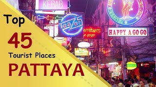 "PATTAYA" Top 45 Tourist Places | Pattaya Tourism | THAILAND