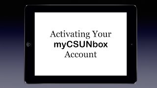 Activating Your myCSUNbox Account