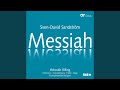 Sandström: Messiah / Pt. 2 - No. 20, Surely He Hath Borne Our Griefs