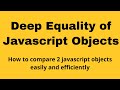 Deep equality check of javascript objects made easy