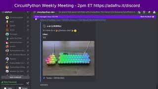CircuitPython Weekly Meeting for July 5, 2022 @circuitpython #circuitpython #adafruit