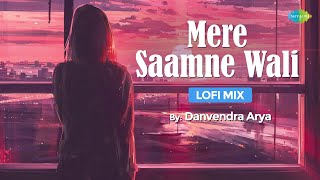 Mere Saamne Wali | LoFi Chill Mix | Danvendra Arya | Kishore Kumar | Bollywood LoFi Songs