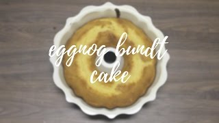 Eggnog Bundt Cake