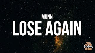 Munn - i don't wanna lose again (Lyrics) "you already killed me once, when you already had my love"