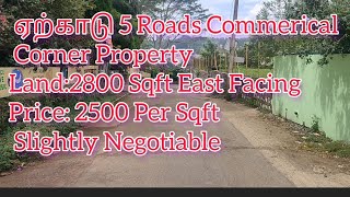 Yercaud(ஏற்காடு)5 Roads Commerical Property Corner Property Immediate Sales,9486883369