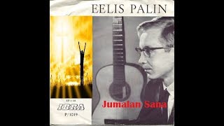 Jumalan Sana - Eelis Palin (1968)