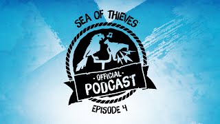 Sea of Thieves Official Podcast Episode #4: Accessible Seas and Meaningful Merch