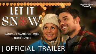 Let It Snow | Trailer | Starring Candace Cameron Bure and Jesse Hutch