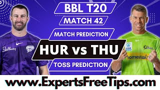 BBL T20 2023 Hobart Hurricanes vs Sydney Thunder Match Prediction: SYT vs HBH 42nd Match Toss Winner