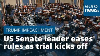 Trump impeachment: US Senate leader eases rules as trial kicks off