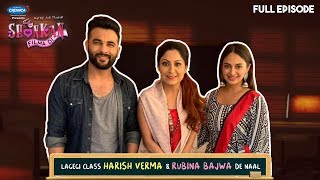 Harish Verma & Rubina Bajwa | Shonkan Filma Di Angreji Aali Madam (Full EP - 4) | PITAARA TV