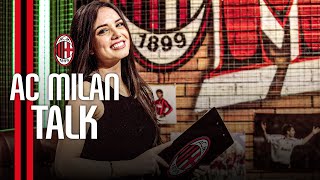 AC Milan Talk | Episode 4