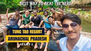 Garmi Ka Tod 💙😌 | Tung Tao Resort, Arunachal Pradesh | Vlog Part - 1