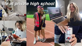a week at my private HIGH SCHOOL (vlog)