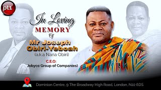 PT1_FUNERAL SERVICE FOR MR JOSEPH OBIRI-YEBOAH (Nana Obiri) // LONDON DOMINION CENTRE