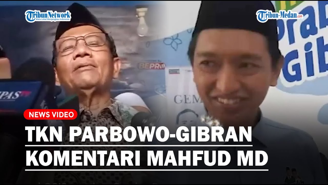 TKN Prabowo-Gibran Komentari Sikap Mahfud MD Yang Tak Percaya Hasil ...