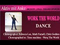 Work the world - Rebecca Lee, Mark Furnell, Chris Godden - danced by Anke