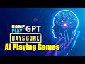 Days Gone | Played by hypothetical AI (GamePlayGPT) | Fun Concept | GamersPlayGames