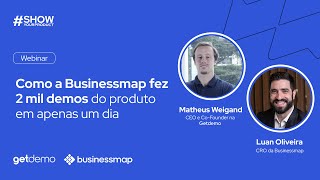 #ShowYourProduct | Como a Businessmap fez 2.000 demos do produto em apenas 1 dia