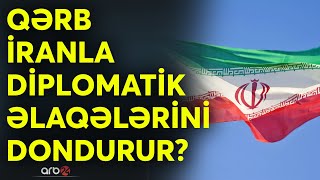 Bakıdan sonra Qərb də hərəkətə keçir: Avropa ölkələri İrandakı səfirliklərini çıxarmağa hazırlaşır