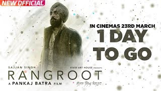 SAJJAN SINGH RANGROOT | 1 Day To Go | DILJIT DOSANJH | Pankaj Batra | Latest Punjabi Film 2018