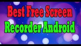Best Mobile Screen Recording Apps in bangla 2020 || screen recorder for android 2020