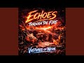 Echoes Through the Fire