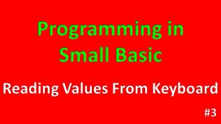 class 6 small basic|Reading Values in SmallBasic |Read in SmallBasic | ReadNumber in SmallBasic | #3