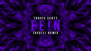 Travis Scott - FE!N (Tavatli Techno Remix)