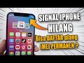 Signal iPhone Hilang‼️ IMEI DI BLOKIR Bisa Daftar Ulang Kembali