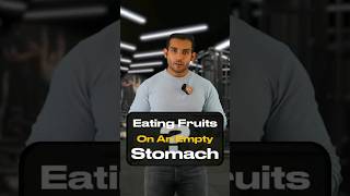 IS Eating Fruits On Empty Stomach BAD For You?#fitnessshorts #shorts #fitnesstips