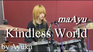 Kindless World - maAyu