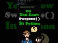 Do You Know swapcase( ) Method in Python #coding #programming #python