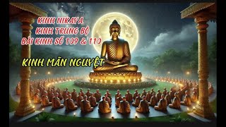 KINH NIKAYA - KINH TRUNG BỘ - BÀI KINH SỐ 109 \u0026 110 - KINH MÃN NGUYỆT