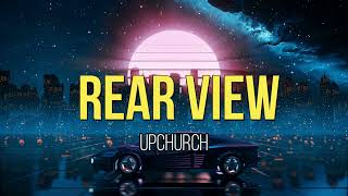 Upchurch  - Rear View (Lyrics Video)