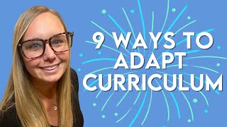 9 Ways To Adapt Curriculum QUICK TIPS | Full SPED Ahead