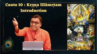 Srimad Bhagavatam | Canto 10 - Krishna Leela | Introduction