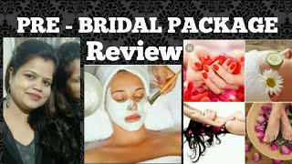 जानिए PRE - BRIDAL में क्या क्या होना चाहिए और क्यों ??? BRIDAL SPECIAL.