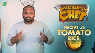 #CookWith World Famous Chef | #Recipe 02 - Tomato Rice | Chai Bisket Food