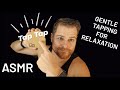 Soft & Gentle Tapping ASMR
