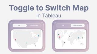 Add a Dynamic Map Switcher to Your Tableau Dashboard