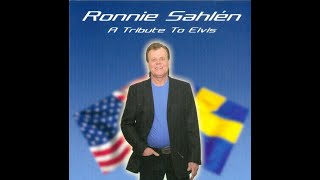 Ronnie Sahlén A tribute to Elvis - Love Me Tender