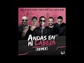 chino u0026 nacho andas en mi cabeza remix audio ft. daddy yankee don omar wisin