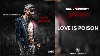 YoungBoy Never Broke Again - Love Is Poison (432Hz)