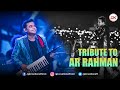 Tribute to genius A R Rahman | Mashup | GK CREATION