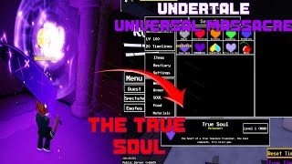 THE TRUE SOUL IS THE BEST SOUL IN THE ENTIRE GAME!!!! (UNDERTALE UNIVESAL MASSACRE) [SHOWCASE]