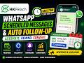 WhatsApp Scheduled Messages & Auto Follow-Up Automation | HK Reach Tutorial