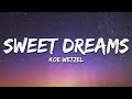 Koe Wetzel - Sweet Dreams (Lyrics)