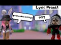 “No” - Lyric Prank! [Roblox]