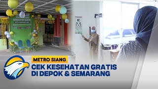 Program Cek Kesehatan Gratis di Depok dan Semarang - [Metro Siang]